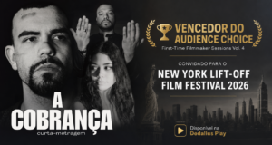 Banner promocional do curta-metragem A Cobrança anunciando vitória no Audience Choice do First-Time Filmmaker Sessions Vol. 4 e convite para o New York Lift-Off Film Festival 2026.